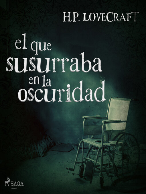 Title details for El que susurraba en la oscuridad by H. P. Lovecraft - Available